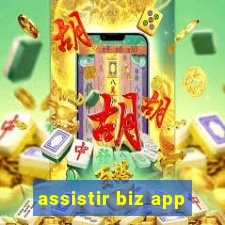 assistir biz app